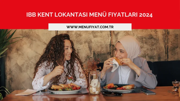 IBB Kent Lokantası Menü Fiyatları 2024