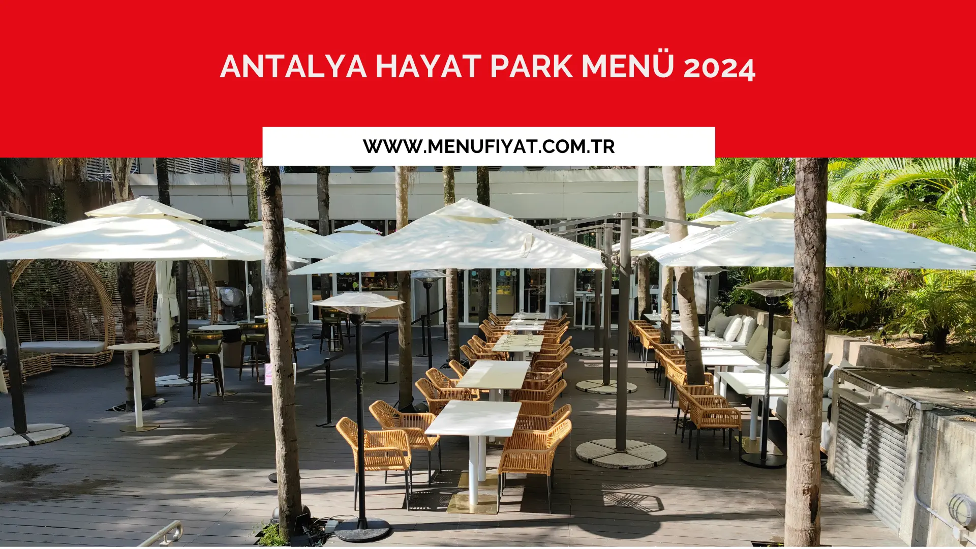 Antalya Hayat Park Menü 2024 - Menu Fiyat